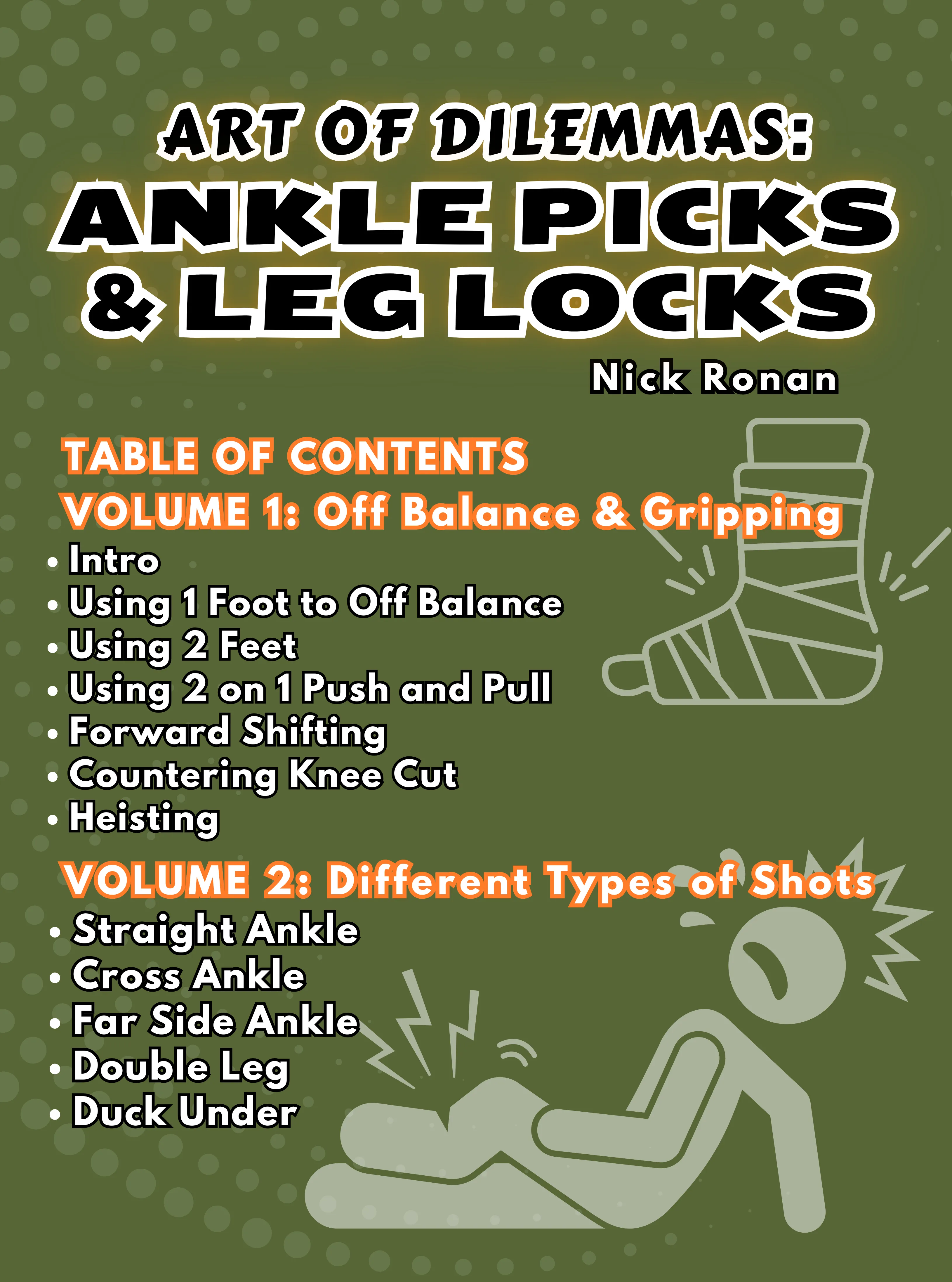 Art of Dilemmas: Ankle Picks and LegLocks by Nick Ronan